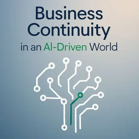 Securing Business Continuity in an AI-Driven World