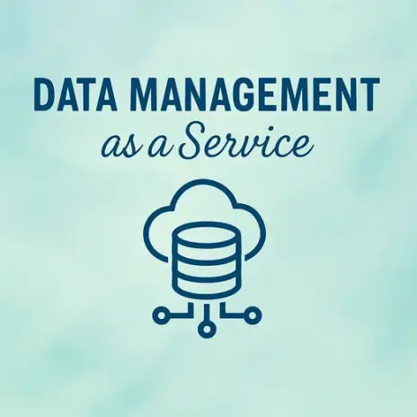 What is Data Management as a Service (DMaaS)?