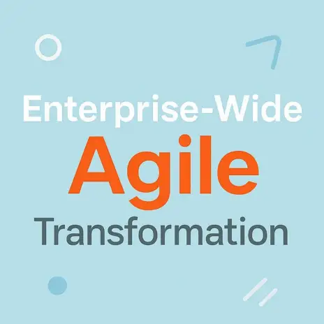 The Enterprise-Wide Agile Transformation: Beyond IT and Into Operations