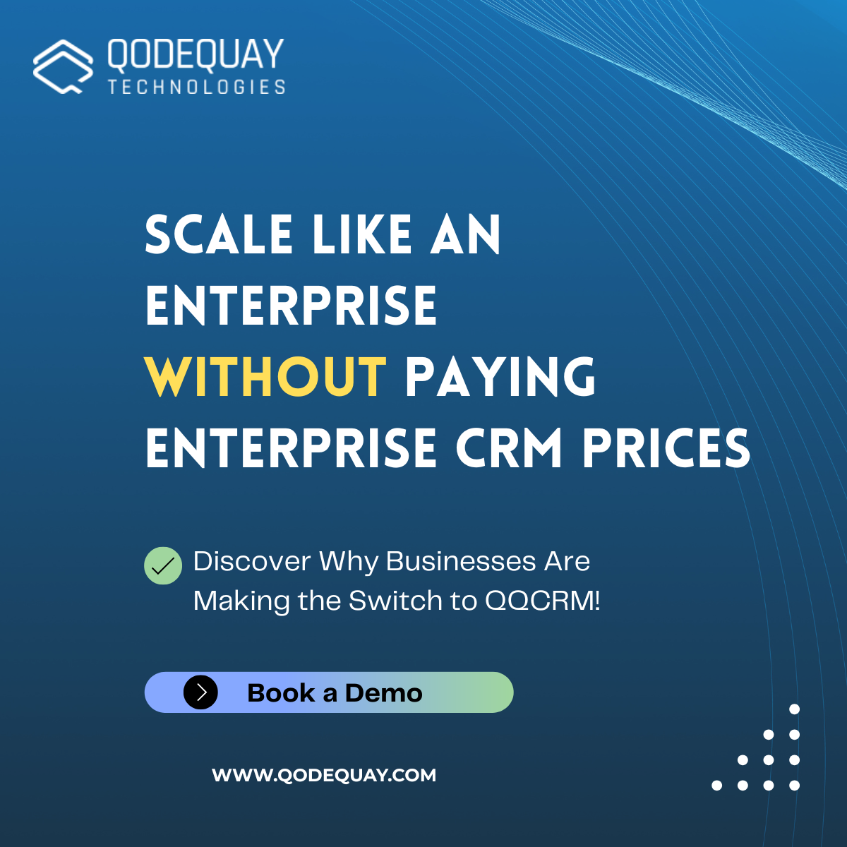 QQCRM Helps You Scale Like an Enterprise Without the Enterprise Cost